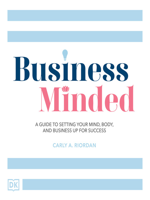 Title details for Business Minded by Carly A. Riordan - Wait list